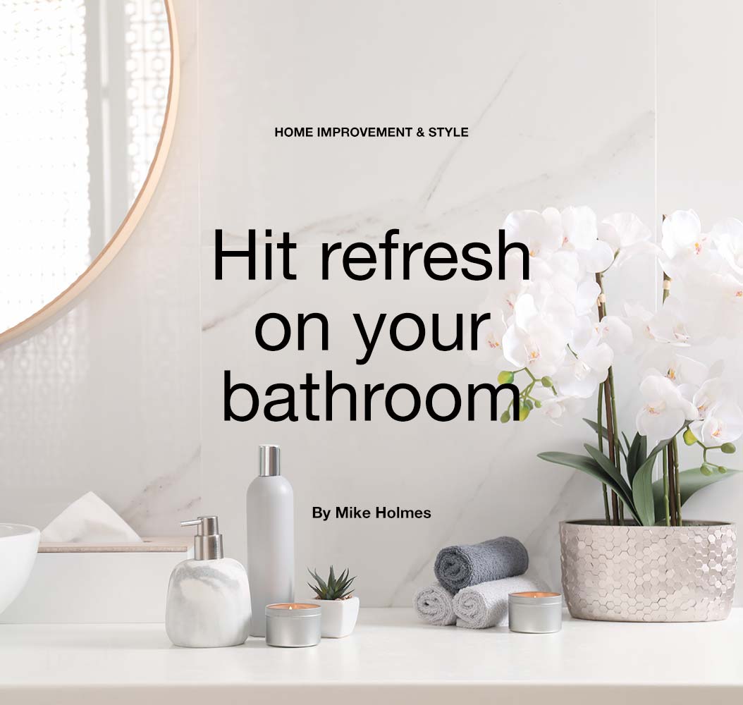 Hit refresh on your bathroom