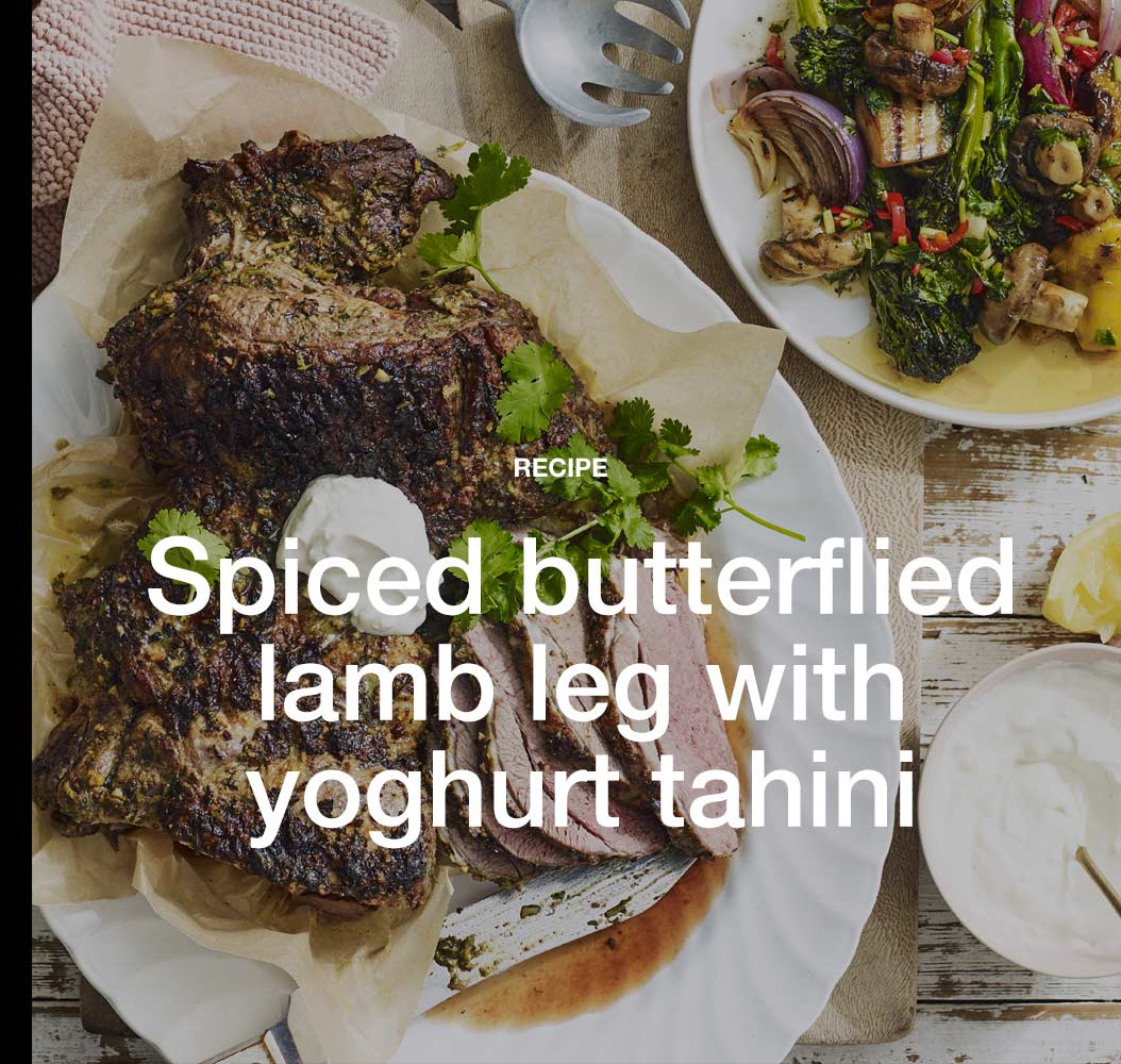 Spiced butterflied lamb leg with yoghurt tahini