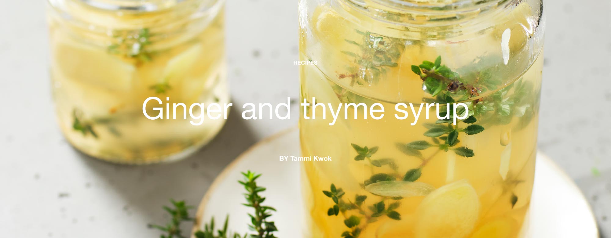 Ginger and thyme syrup