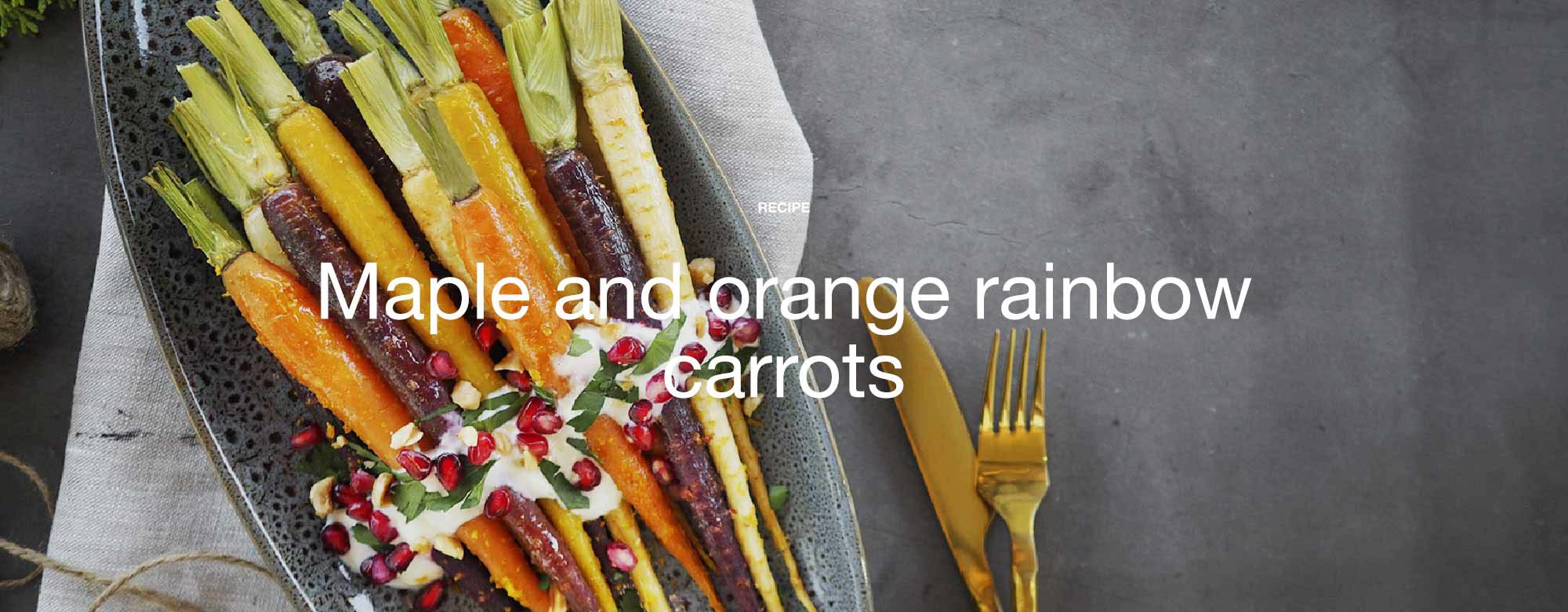 Maple and orange rainbow carrots