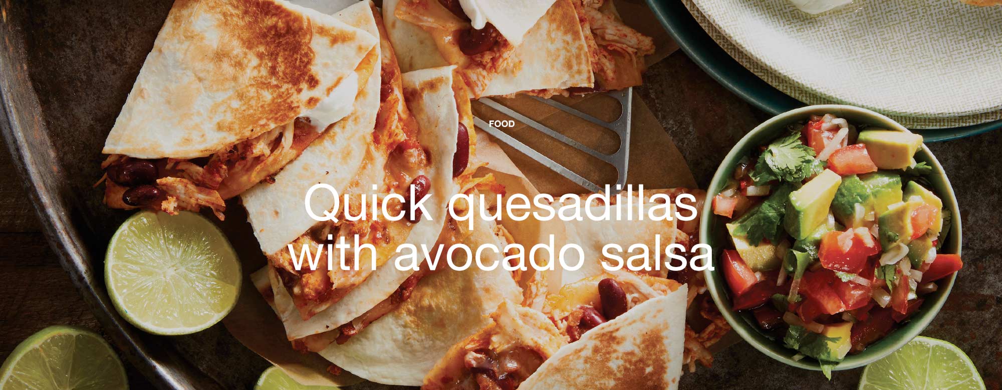 Quick quesadillas with avocado salsa