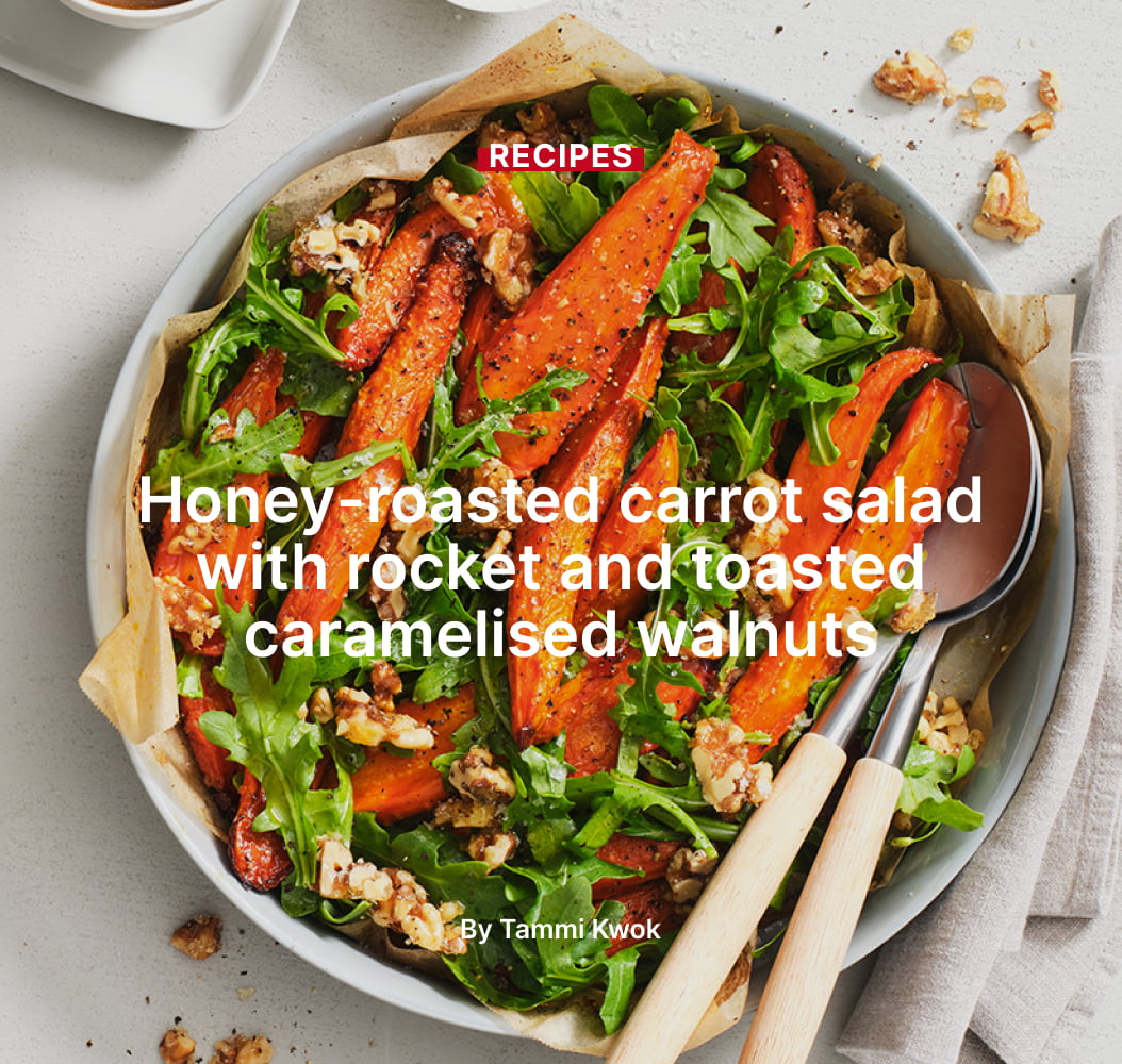Honey-roasted carrot salad with rocket
and toasted caramelised walnuts