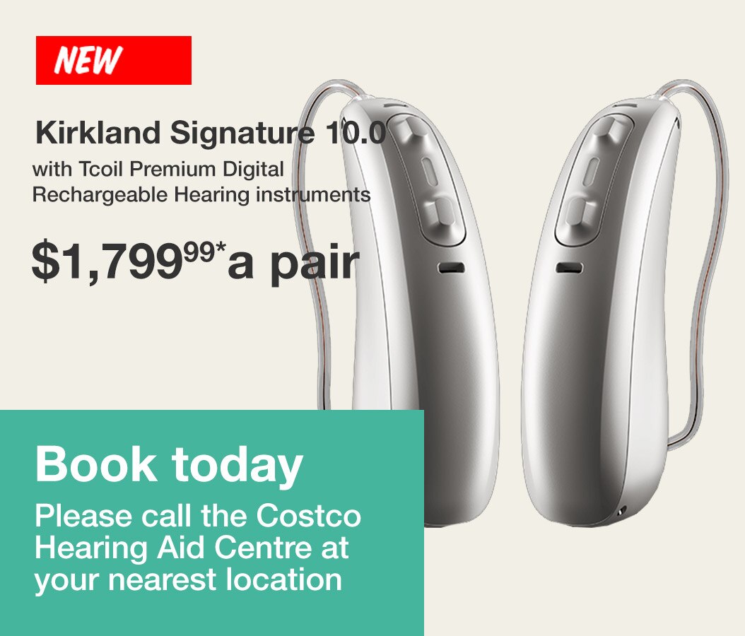 Book today the Costco Hearing Aid Centre at your nearest location