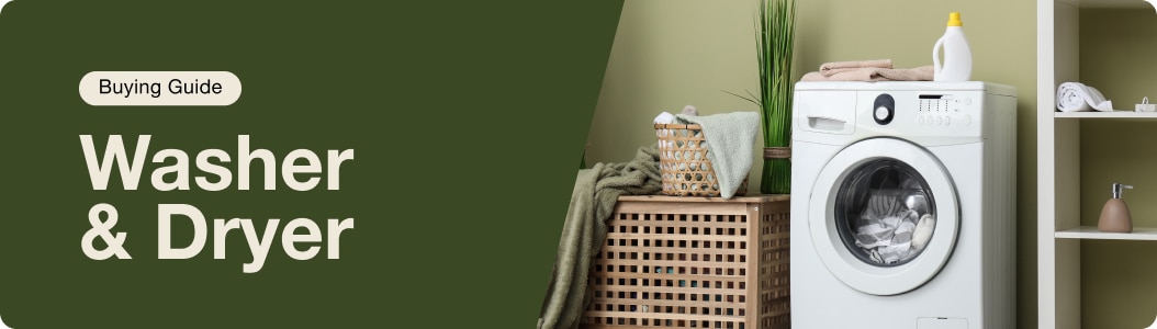 Washer & Dryer Buying Guide