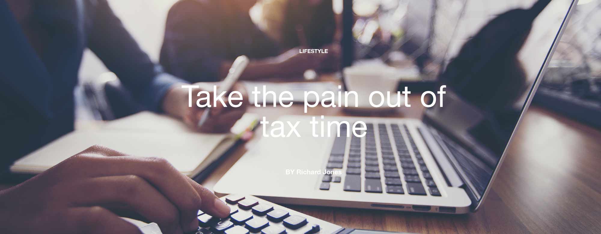 Take the pain out of tax time