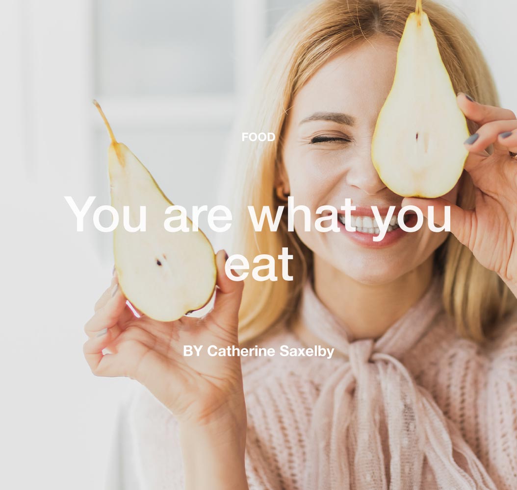 You are what you eat