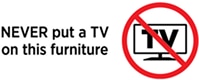 Illustration showing warning, never put a TV on this furniture