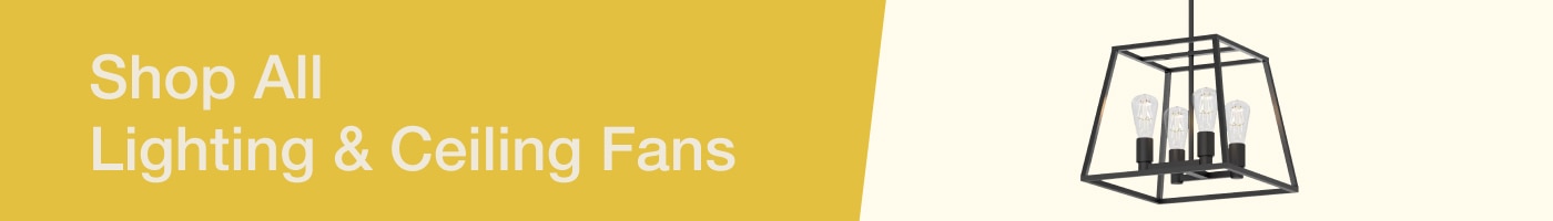 Shop All Lighting And Ceiling Fans