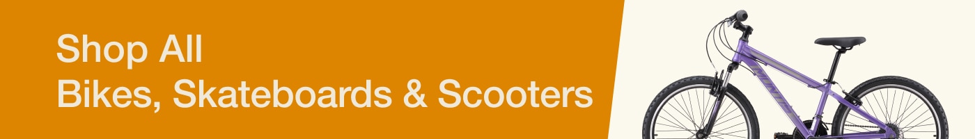 Shop All Bikes, Skateboards And Scooters Shop All Bikes, Skateboards And Scooters